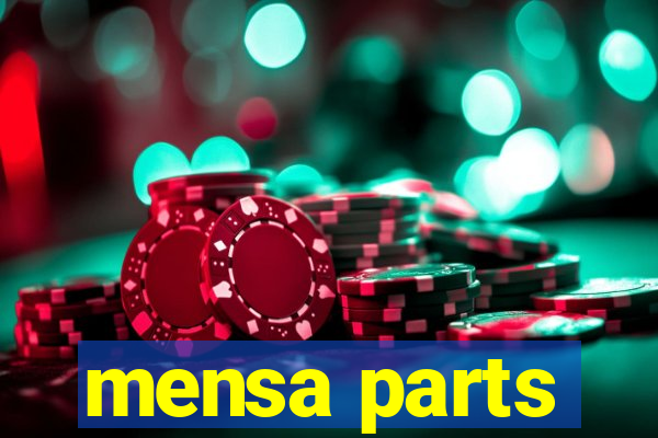 mensa parts